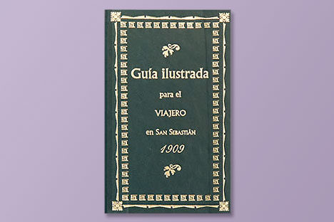 Guía Ilustrada para el viajero en San Sebastián en 1909